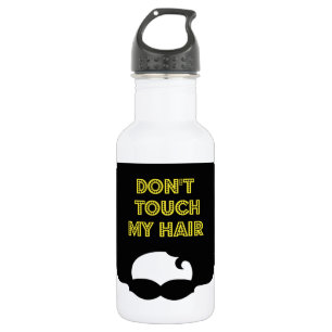 Tun nicht ' Touch mein Haar Trinkflasche