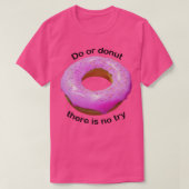 Tun oder rosa absetzen T-Shirt (Design vorne)