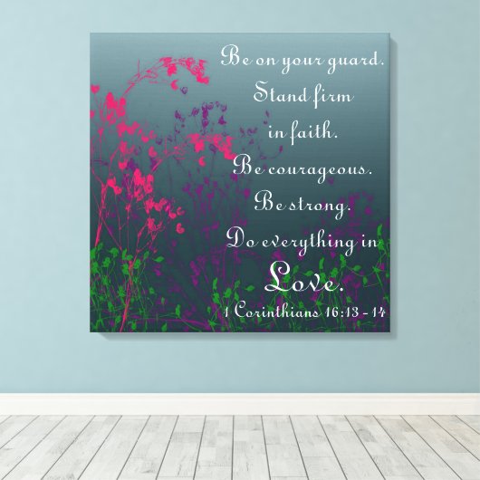 Tun Sie alles in der Bibel der Liebe, in Versöhnun Leinwanddruck (Insitu (Holzboden))