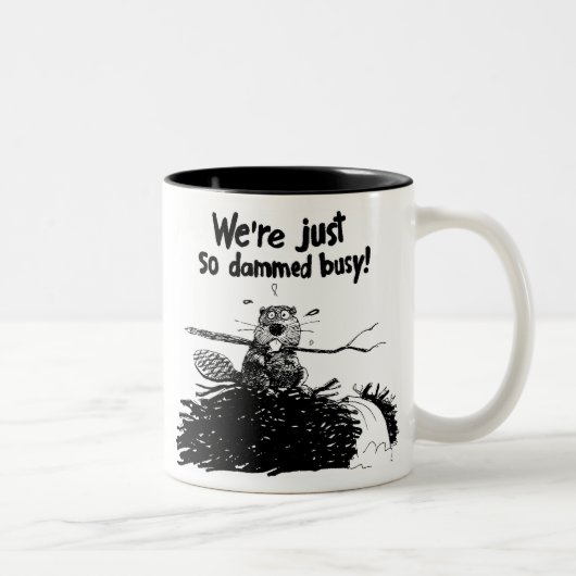 Tun Sie beschäftigtes Damm Zweifarbige Tasse (Rechts)