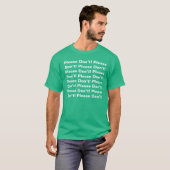 Tun Sie bitte nicht! Tun Sie bitte nicht! Tun Sie T-Shirt (Vorne ganz)
