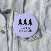 TUN SIE DAS IN DEN WALDEN BUTTON (Beispiel)