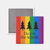 TUN SIE DAS IN DEN WALDEN MAGNET (Vorderseite/Rückseite)