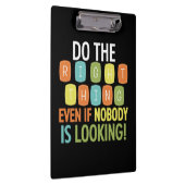 Tun Sie das Richtige-Klemmbrett Klemmbrett (Rechts)