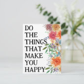 Tun Sie die Dinge, die Sie glücklich Motivierend m (Stehend Vorderseite)