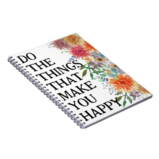 Tun Sie die Dinge, die Sie glücklich Motivierend m Notizblock (Rechte Seite)