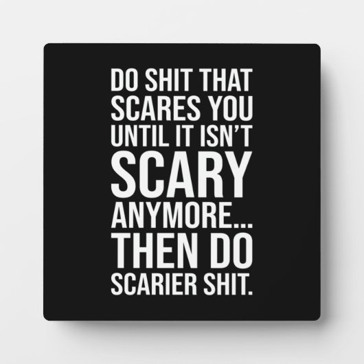 Tun Sie Dinge, die Sie beunruhigen - Motivierend Fotoplatte (Vorderseite)