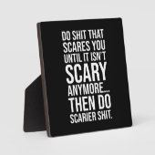 Tun Sie Dinge, die Sie beunruhigen - Motivierend Fotoplatte (Vorderseite)