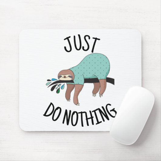 Tun Sie einfach nichts Mousepad (Mit Mouse)