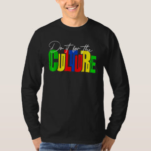 Tun Sie es für die Kultur Schwarze Geschichte Mona T-Shirt