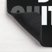 TUN SIE ES (GEBEN SIE NICHT AUF) - Motivierend Mousepad (Ecke)