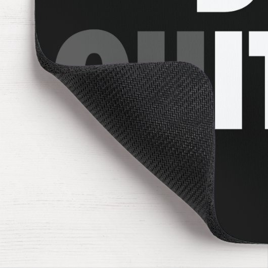 TUN SIE ES (GEBEN SIE NICHT AUF) - Motivierend Mousepad (Ecke)