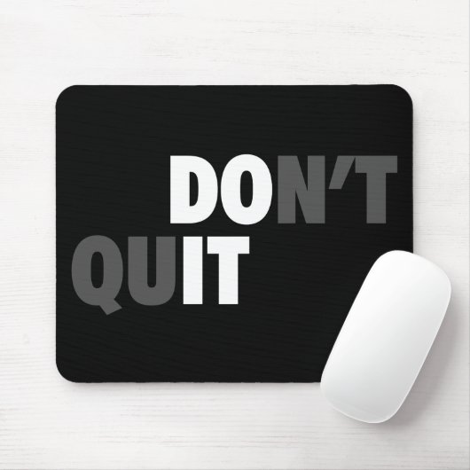 TUN SIE ES (GEBEN SIE NICHT AUF) - Motivierend Mousepad (Mit Mouse)