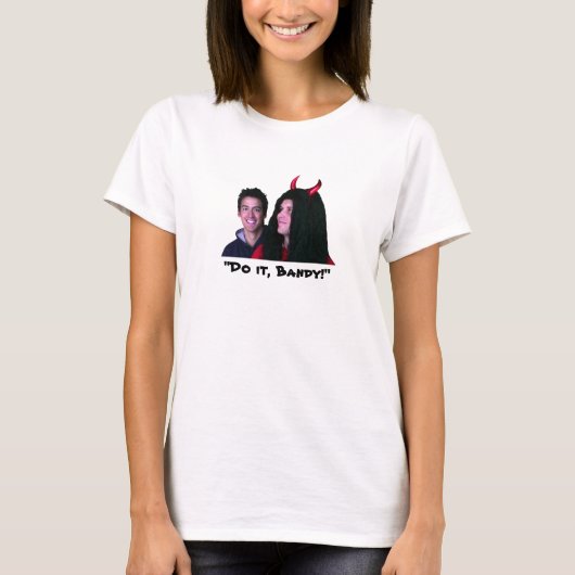 "Tun Sie es, gekrümmt! " T-Shirt (Vorderseite)