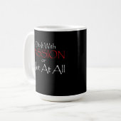 TUN SIE ES MIT LEIDENSCHAFT ODER NICHT IN ALLEN MO KAFFEETASSE (Vorderseite Links)