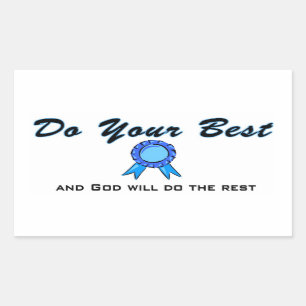 Tun Sie Ihr Bestes und Gott tut die Erholung Rechteckiger Aufkleber