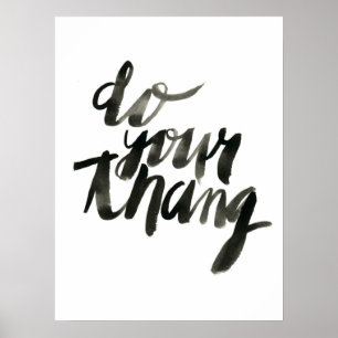 Tun Sie Ihren Tang   Wall-Art-Zitate   18 x 24 Poster