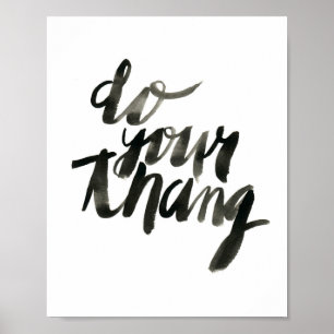 Tun Sie Ihren Tang   Wall-Art-Zitate   8 x 10 Poster