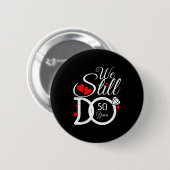 Tun Sie immer noch 50 Paar Idee 50. Button (Vorne & Hinten)