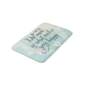 Tun Sie mehr von, was Sie glücklich macht Badematte (Schrägansicht)