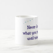 Tun Sie nie heute, was Sie bis morgen verschieben Kaffeetasse (Mittel)