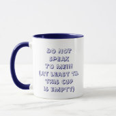 TUN SIE NOTSPEAKTO ICH!!! (Mindestens tilthis Tasse (Links)