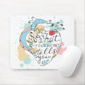 Tun Sie nur, was Ihr Herz Ihnen sagt Mousepad (Mit Mouse)