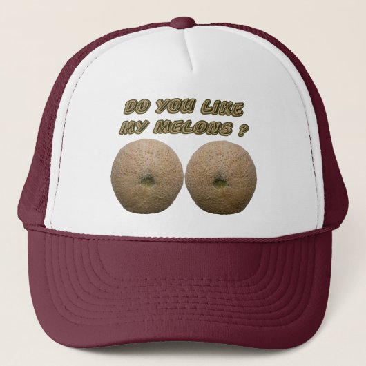 Tun Sie Sie mögen meine Melonen Truckerkappe (Vorderseite)