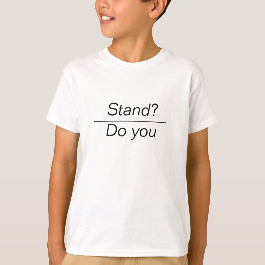 Tun Sie Sie unter Stand-lustigem KinderschulT - T-Shirt (Vorderseite)