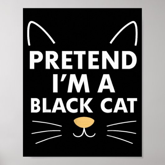 Tun Sie so, als ob eine schwarze Katze einfaches l Poster (Vorne)