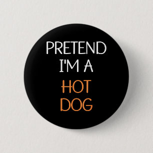 Tun Sie so, als wäre eine Hot-Dog-Verkleidungspart Button