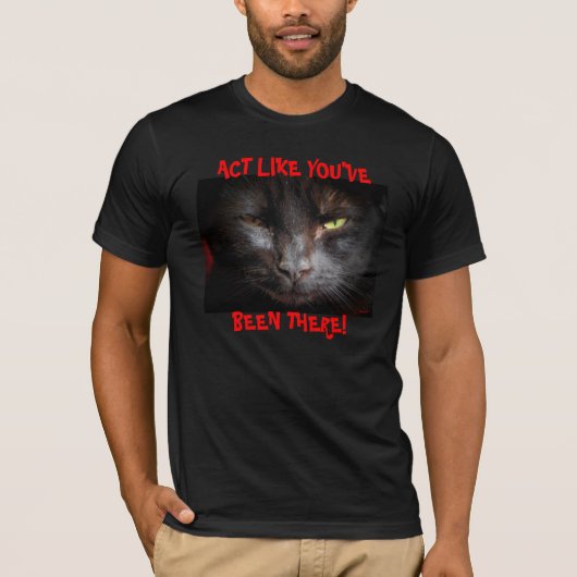 Tun Sie so, als wären Sie dort gewesen T-Shirt (Vorderseite)