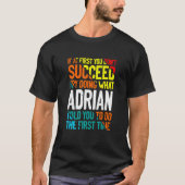 Tun Sie, was Adrian Ihnen gesagt hat, Redewendunge T-Shirt (Vorderseite)