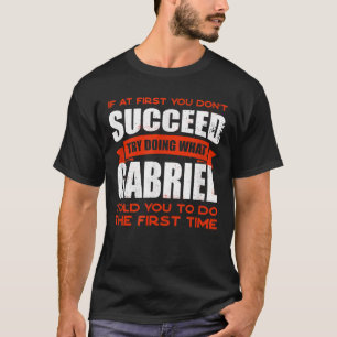 Tun Sie, was Gabriel Ihnen gesagt hat, Freunde zu T-Shirt