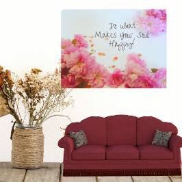 Tun Sie, was Ihr Soul glücklich macht Poster