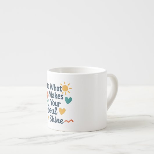 Tun Sie, was Ihr Soul zum Schweigen bringt Espressotasse (Vorderseite Rechts)