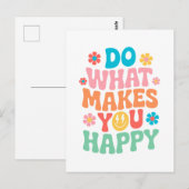 Tun Sie, was Sie glücklich macht - Motivierend Postkarte (Vorne/Hinten)