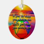 Tun Sie, was Sie immer Erholung Slogan Ornament (Rechts)