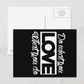 Tun Sie, was Sie Liebe Liebe, was Sie tun Postkarte (Vorne/Hinten)
