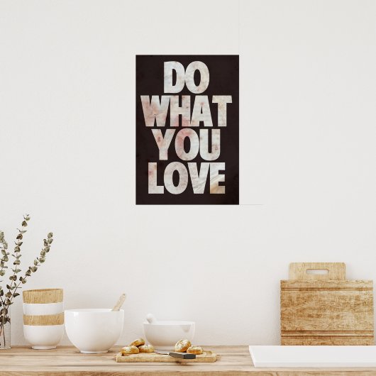 Tun Sie, was Sie LIEBE Poster (Küche)