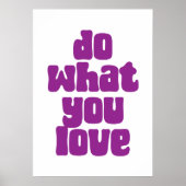 Tun Sie, was Sie Liebe Poster (Vorne)