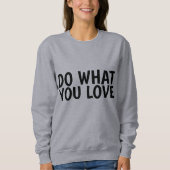 TUN SIE, WAS SIE LIEBE T - Shirt (Vorderseite)