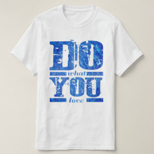 TUN SIE, WAS SIE Liebe T-Shirt