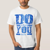 TUN SIE, WAS SIE Liebe T-Shirt (Vorderseite)