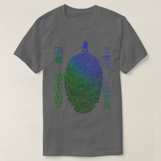Tun Sie, was Sie Liebe T-Shirt (Design vorne)