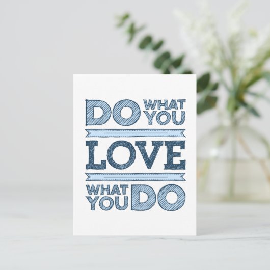 Tun Sie, was Sie tun, Liebe und Liebe Postkarte (Stehend Vorderseite)
