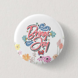 Tun Sie, was Sie zu Joy Floral und Butterfly Zitat Button