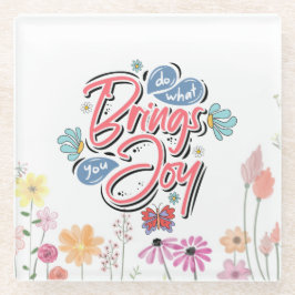 Tun Sie, was Sie zu Joy Floral und Butterfly Zitat Glasuntersetzer