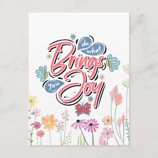 Tun Sie, was Sie zu Joy Floral und Butterfly Zitat Postkarte (Vorderseite)