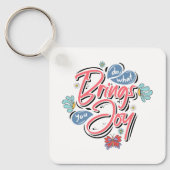 Tun Sie, was Sie zu Joy Floral und Butterfly Zitat Schlüsselanhänger (Vorderseite)